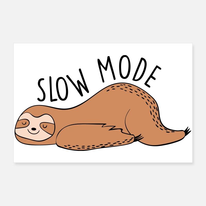Lazy Slow Mode Poster 36" x 24" (90x60 cm)