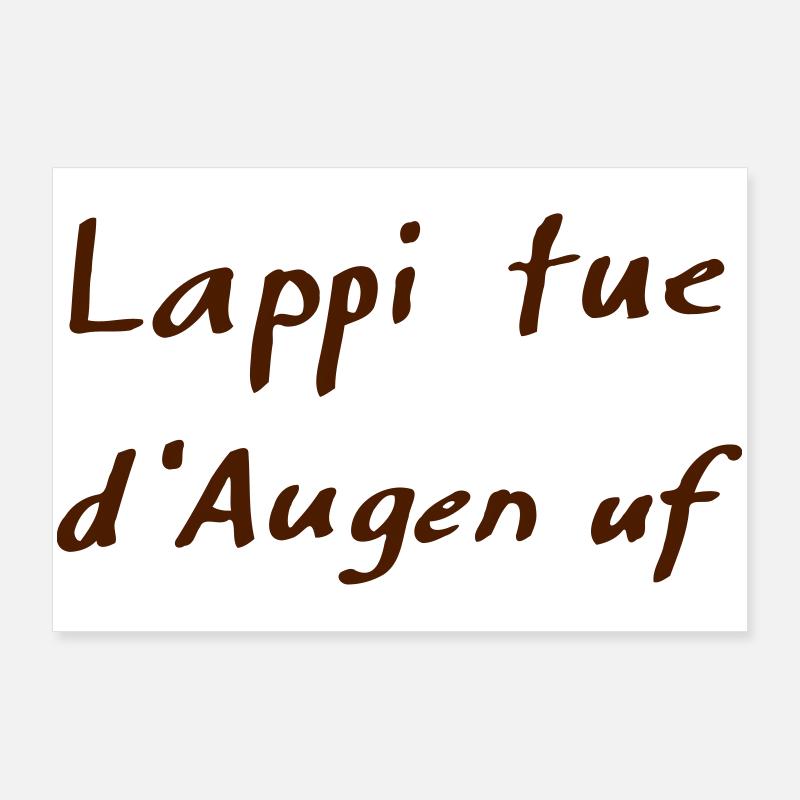 Lappi tue d Augen uf Poster 90x60 cm