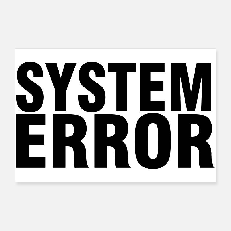 Systemfehler Poster 90x60 cm