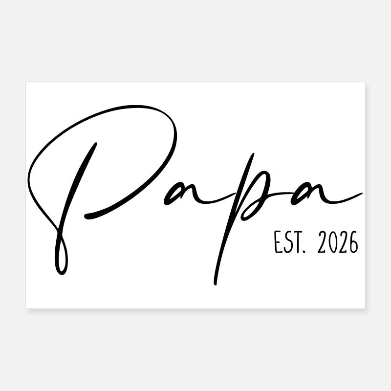 Papa est 2026 - Poster 90x60 cm - Weiß