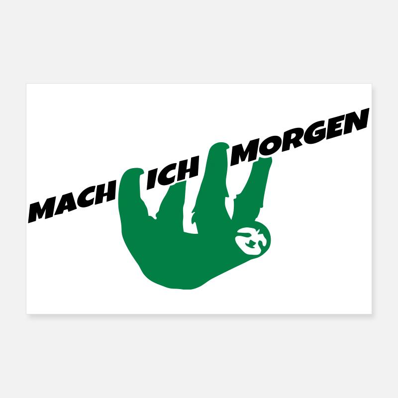 Mach ich morgen Faultier Spruch Prokrastination - Poster 90x60 cm - Weiß