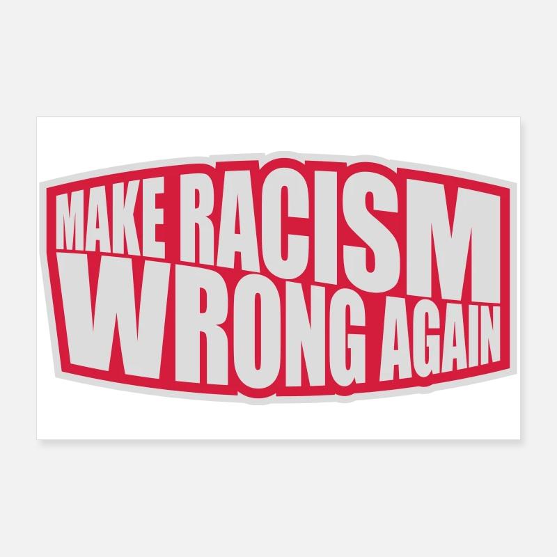 make racism wrong again Poster 90x60 cm