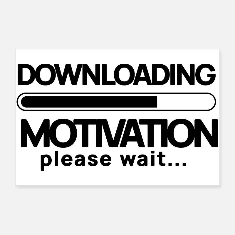 Motivation herunterladen. Bitte warten Poster 90x60 cm
