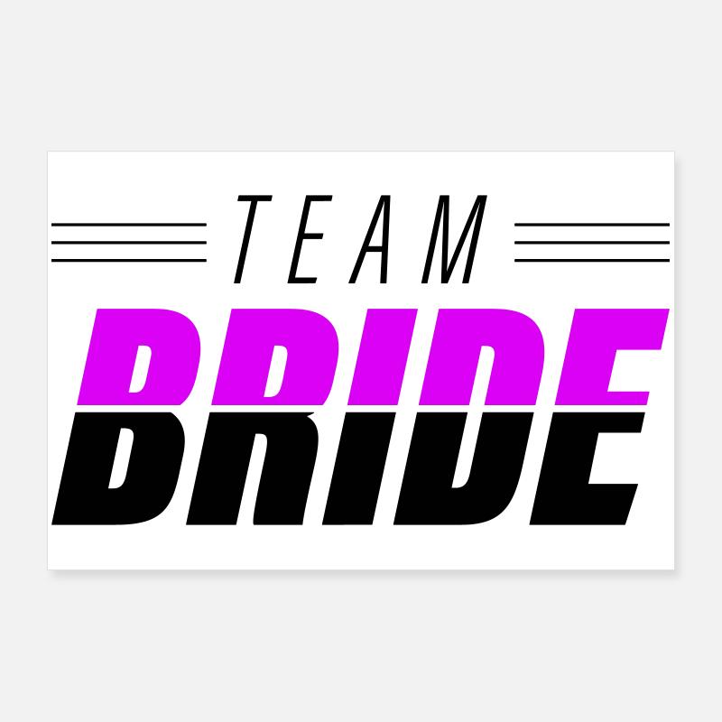 Team Bride Poster 90x60 cm
