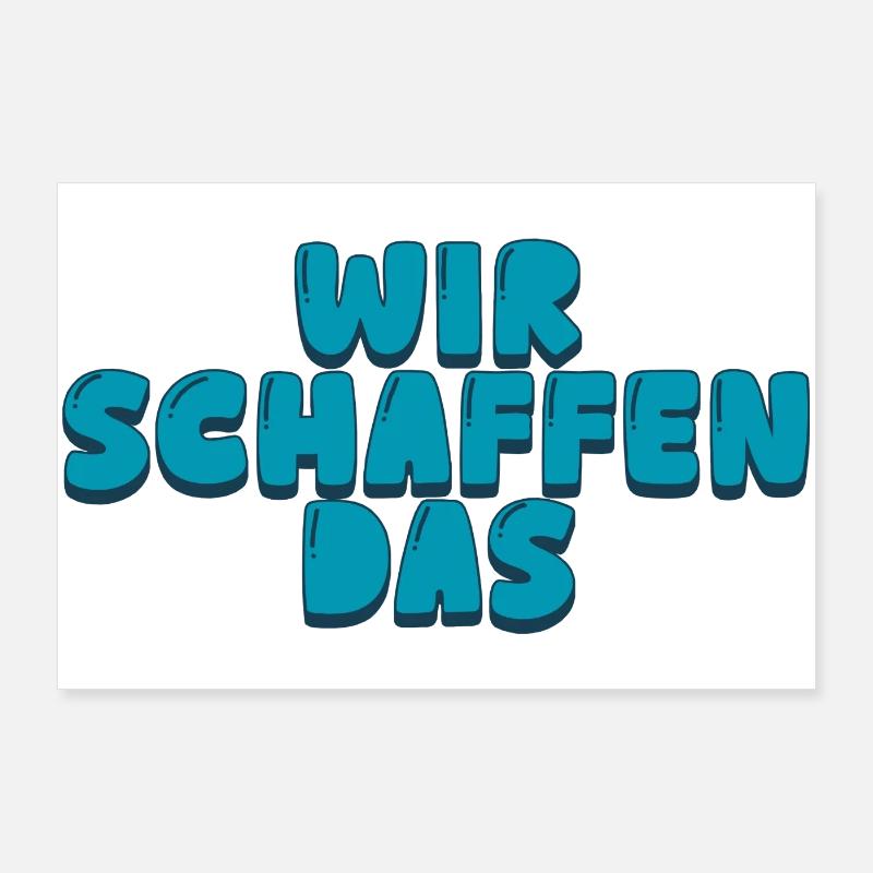 Wir schaffen das Poster 90x60 cm