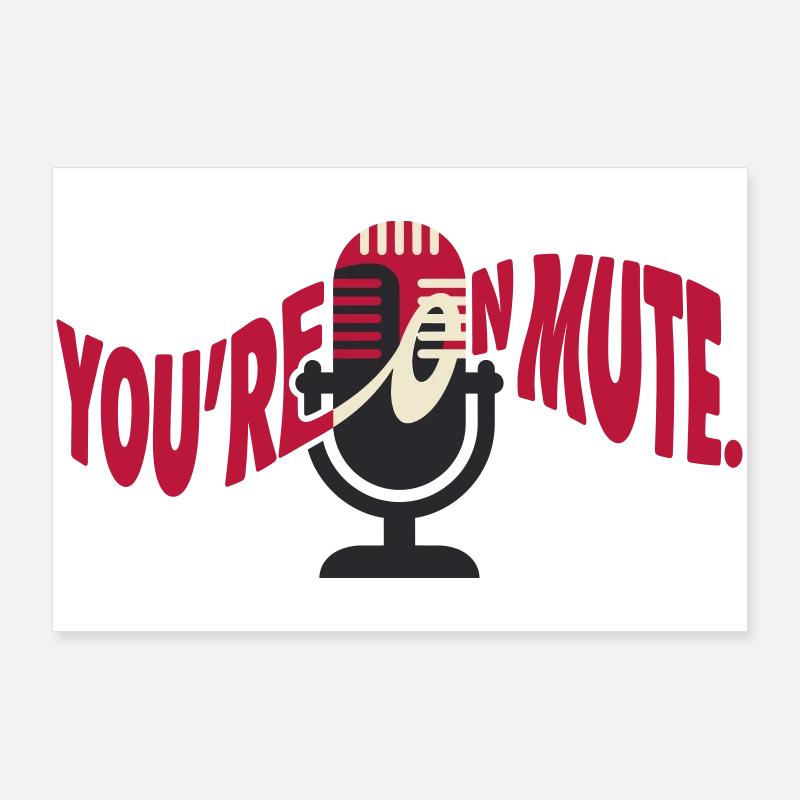 Microphone Coupé Humor Videoconference Poster 36" x 24" (90x60 cm)