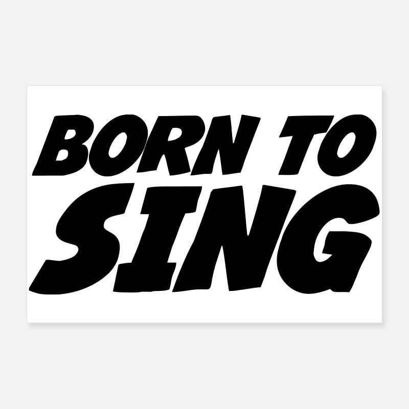 Né pour Chanter Poster 90 x 60 cm