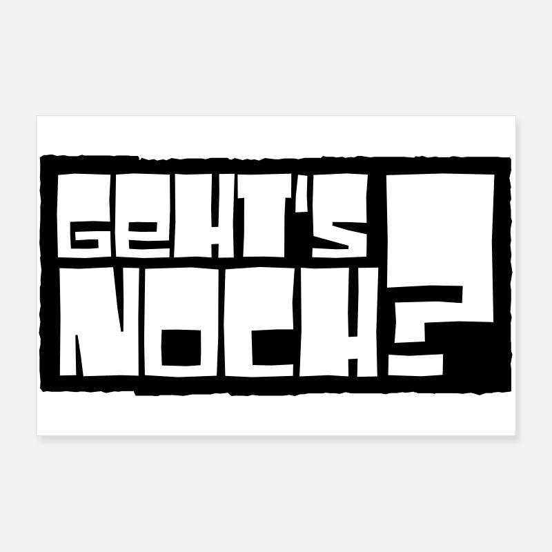 geht's noch? - Poster 90x60 cm - Weiß