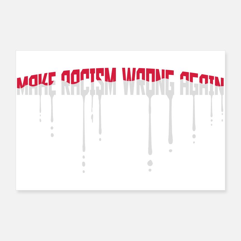 make racism wrong again - Poster 90x60 cm - Weiß