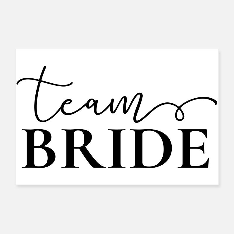 "Team Bride" , personalisierbar Poster 90x60 cm