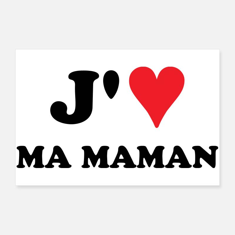 J'aime ma maman Poster 90 x 60 cm