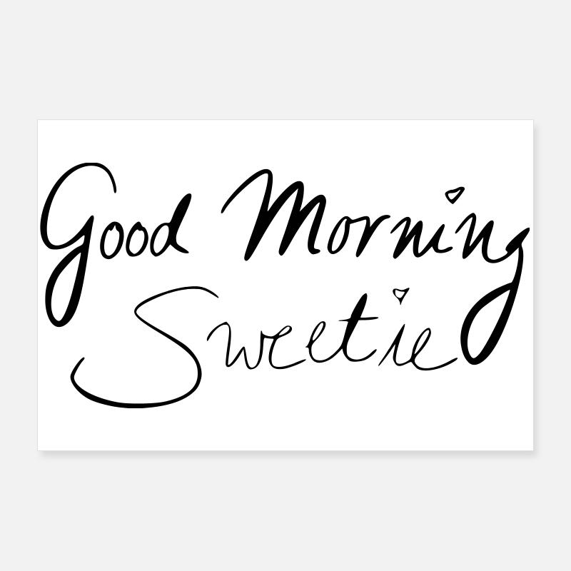 Godmorgen søde Poster 90x60 cm