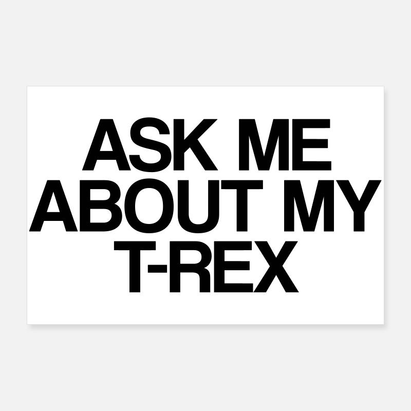 trex Poster 36" x 24" (90x60 cm)