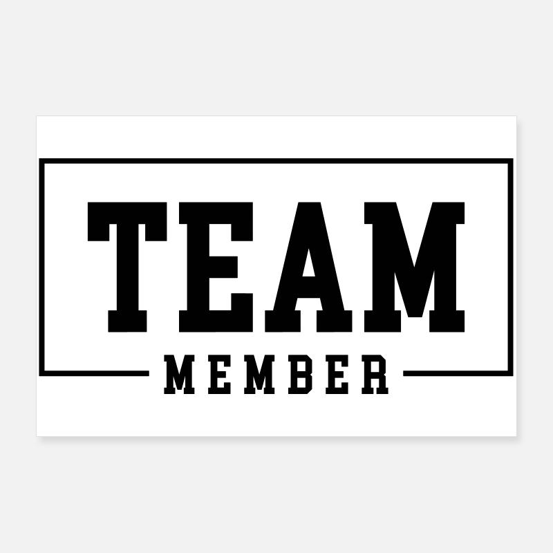 Team Member Poster 36" x 24" (90x60 cm)