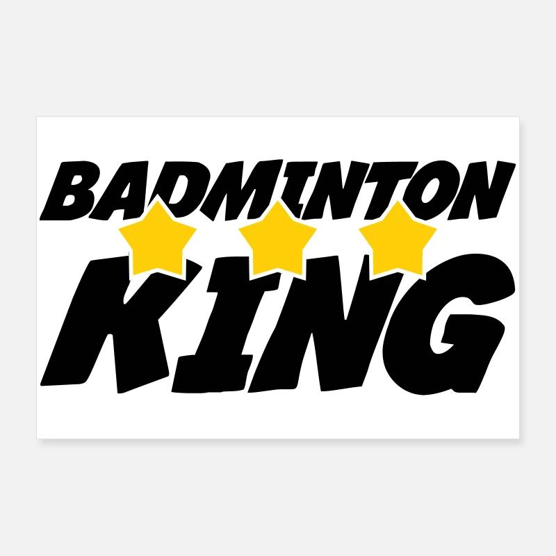 Der König des Badminton Poster 90x60 cm