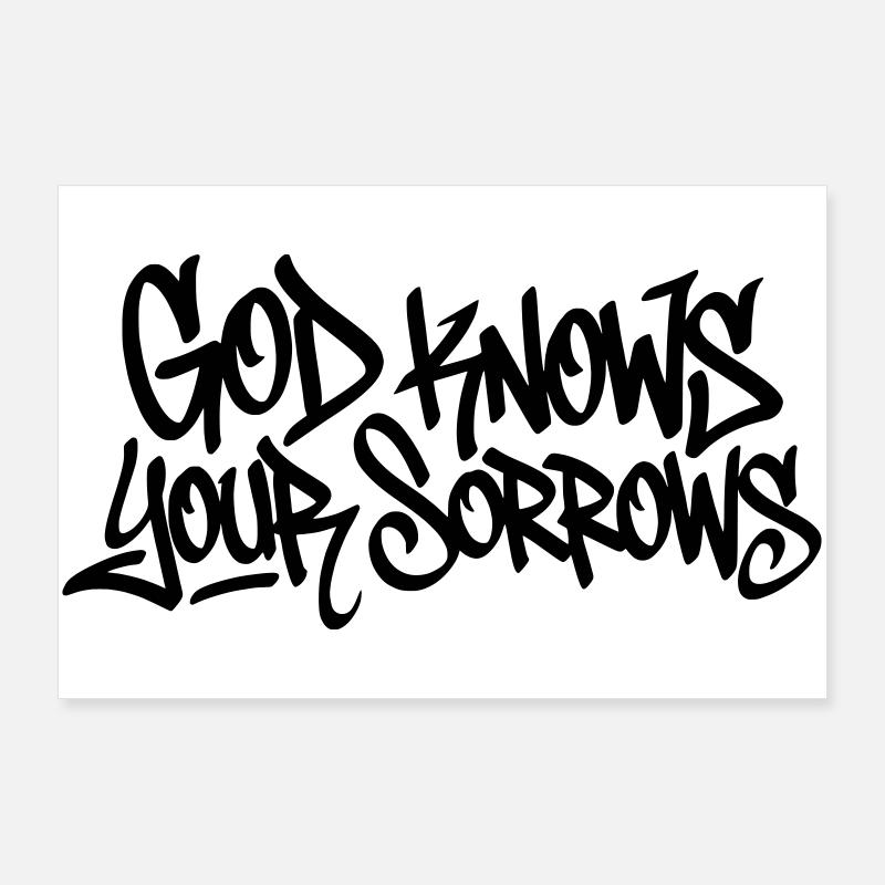 God Knows Your Sorrows Graffiti Design Poster 36" x 24" (90x60 cm)