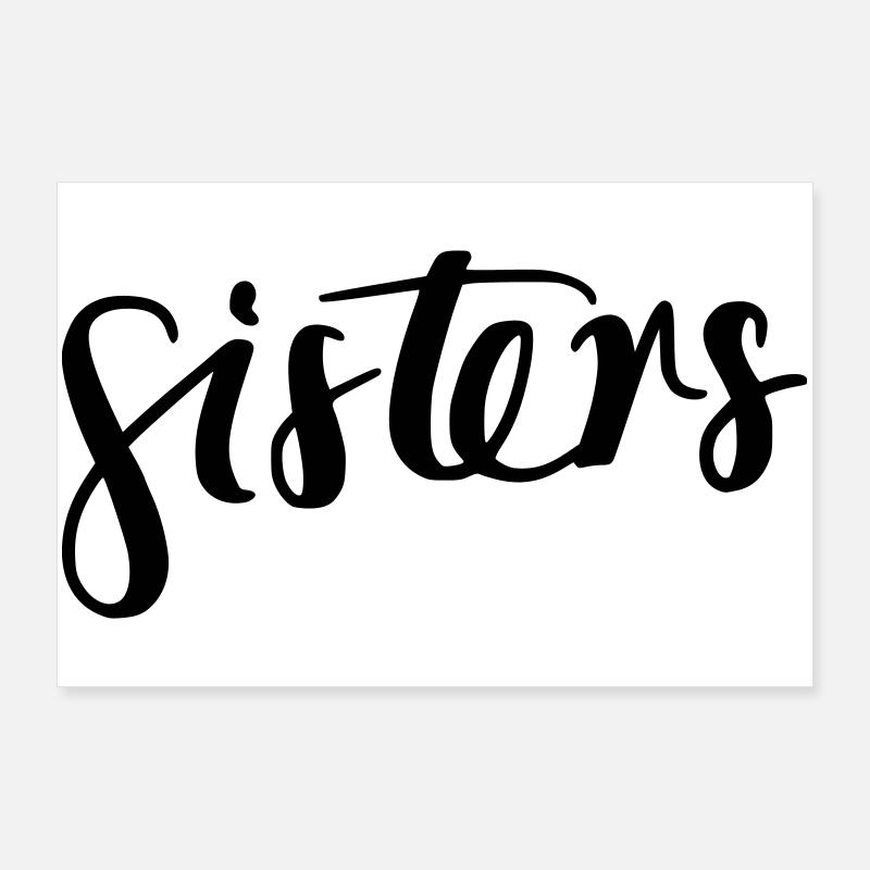 sisters Poster 90x60 cm