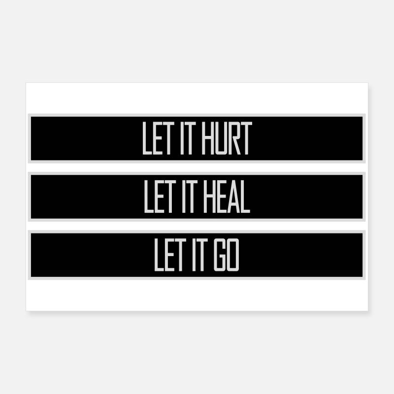 Let It Hurt Let It Heal Let It Go Inspirational Poster 36" x 24" (90x60 cm)