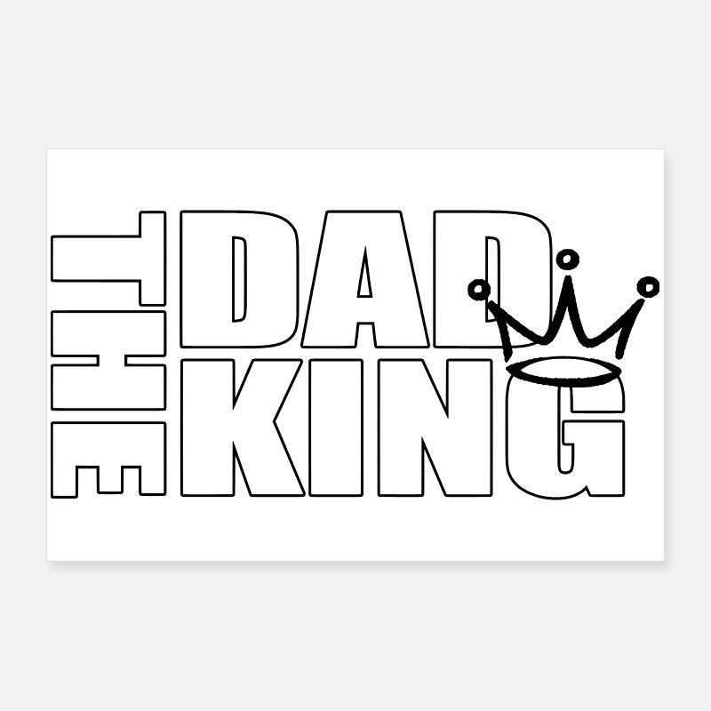 The Dad King – Crowned Father Statement Design Poster 36" x 24" (90x60 cm)