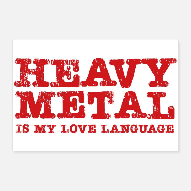 Heavy Metal is my Lovelanguage Poster 36" x 24" (90x60 cm)
