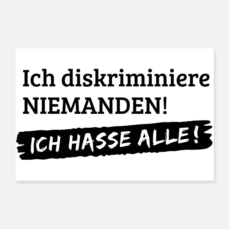 No discrimination - I hate all [1c] Poster 36" x 24" (90x60 cm)