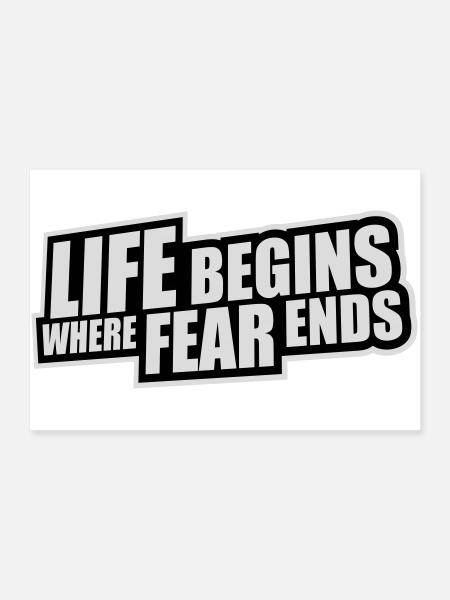 Life Begins Where Fear Ends Motivierend Zitat Logo - Poster 90x60 cm - Weiß - Vorne