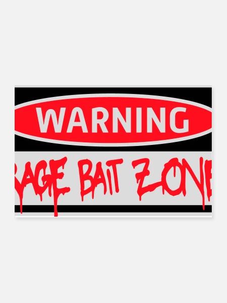 Avertissement Rage Appât Attention Zone Panneau Amusant Avertissement - Poster 30 x 20 cm - blanc - Devant