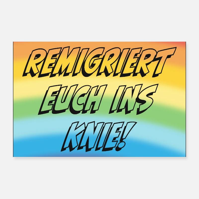 Remigriert Euch Ins Knie! Poster 30x20 cm