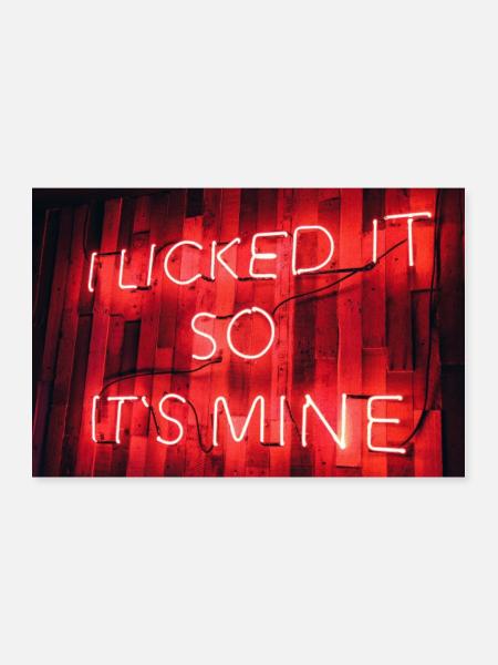 I licked I So It's Mine - Poster 12" x 8" (30x20 cm) - white - Front