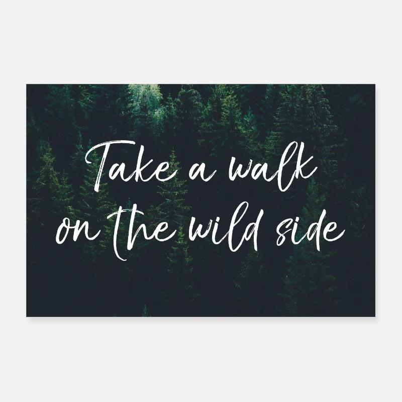 take walk wild side Poster 12" x 8" (30x20 cm)