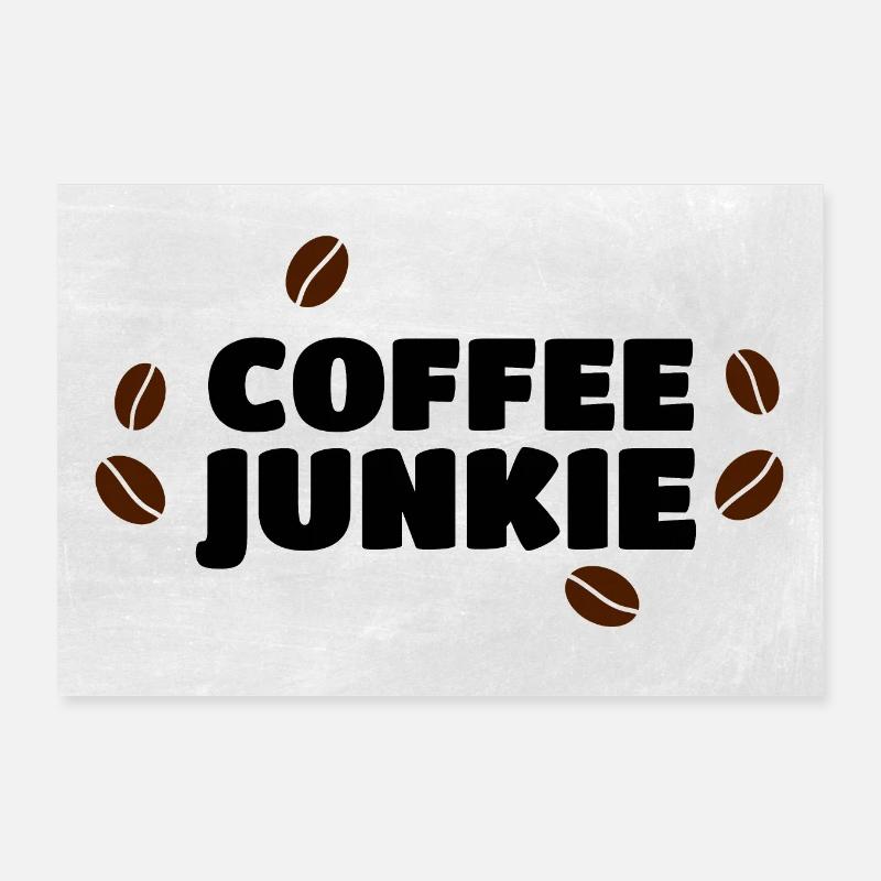Café junkie grains de café Poster 30 x 20 cm