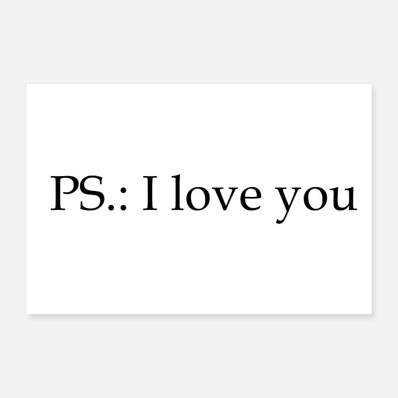 PS.: Ich liebe dich - Liebe - Geschenkidee Poster 30x20 cm