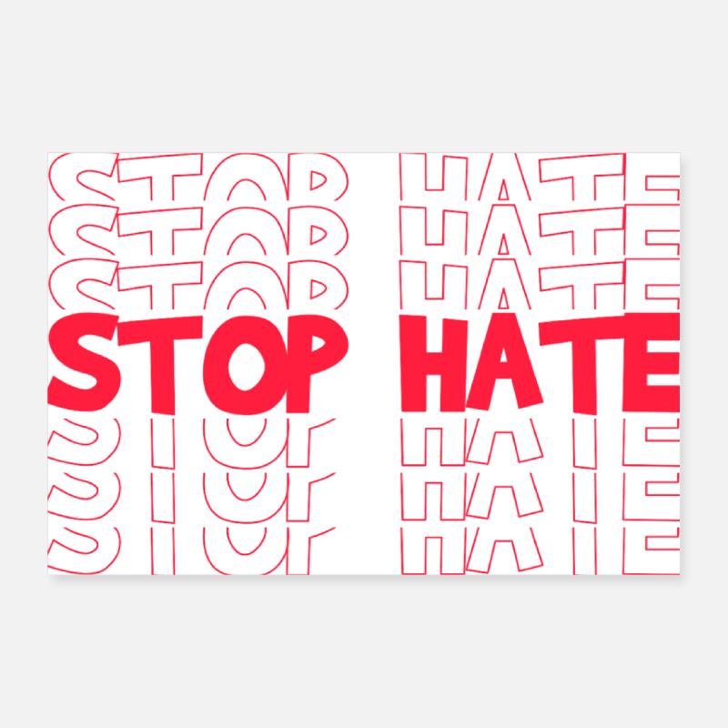 STOP HATE Poster 12" x 8" (30x20 cm)