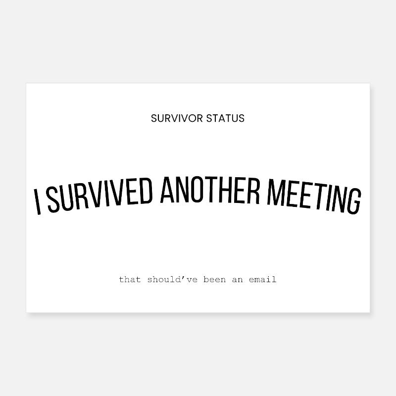 This Meeting Could Have Been An Email Design Büro  Poster 30x20 cm
