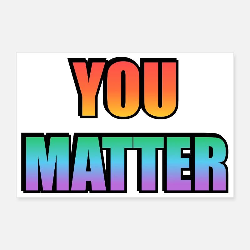 You Matter Gradient Text  Poster 12" x 8" (30x20 cm)