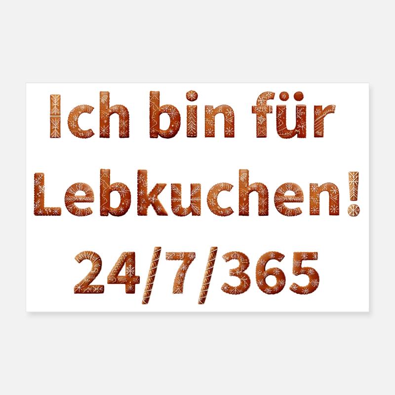 I'm for gingerbread 24/7/365 Poster 12" x 8" (30x20 cm)