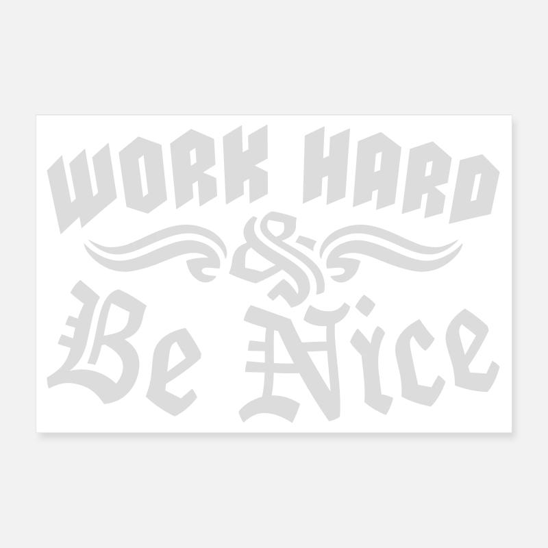 Work Hard Be Nice Motivation Positiver Geist Zitat Poster 30 x 20 cm