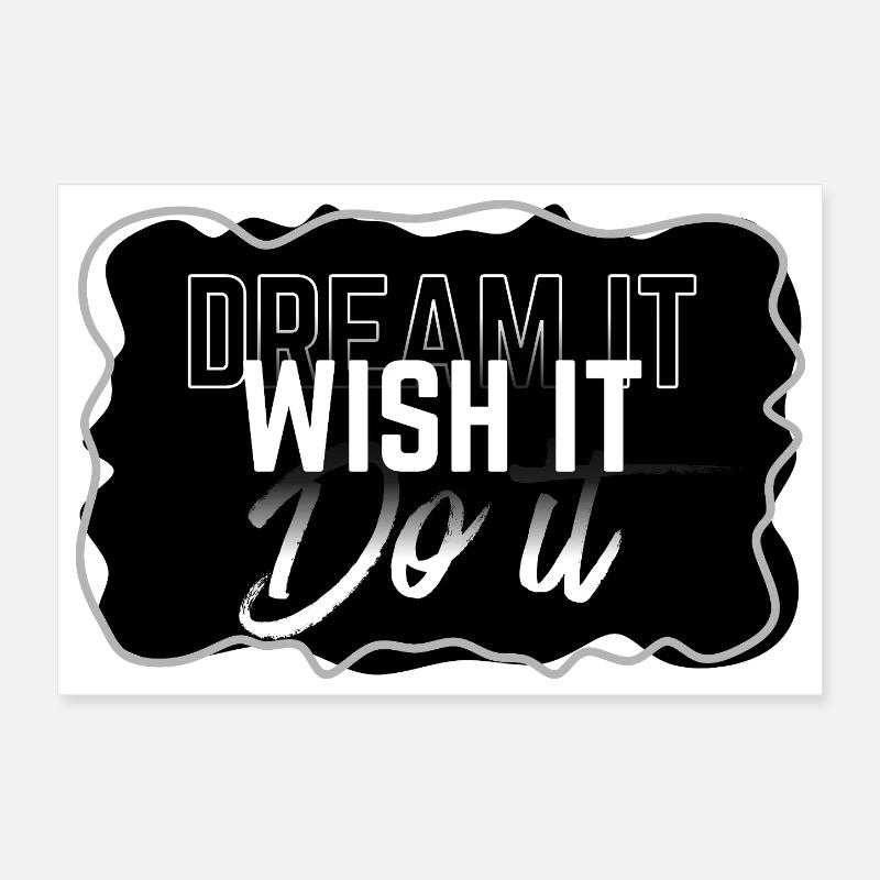 Dream Wish Do It Poster 12" x 8" (30x20 cm)
