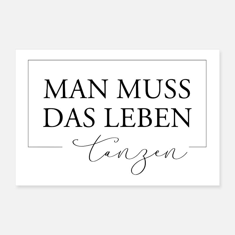 Man muss das Leben tanzen - Poster 30x20 cm - Weiß