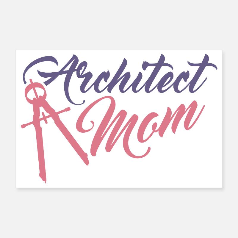 Funny Architect Mom Poster 12" x 8" (30x20 cm)