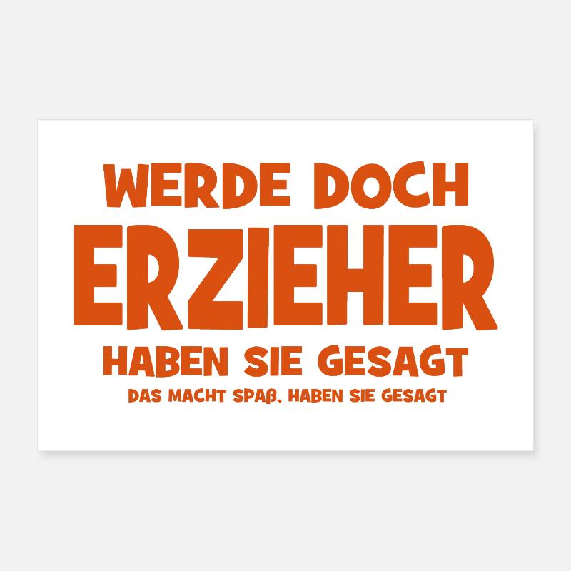 Why don't you become an educator, they said - That makes S Poster 12" x 8" (30x20 cm)