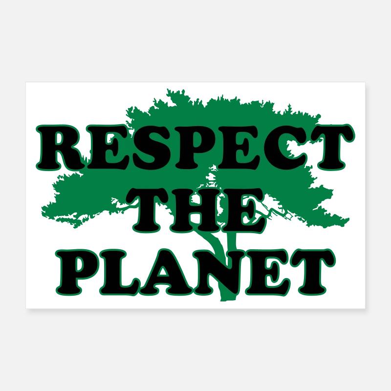 Respect the Planet Poster 12" x 8" (30x20 cm)
