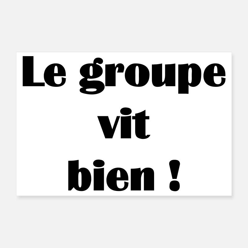 Le groupe vit bien ! Poster 30 x 20 cm