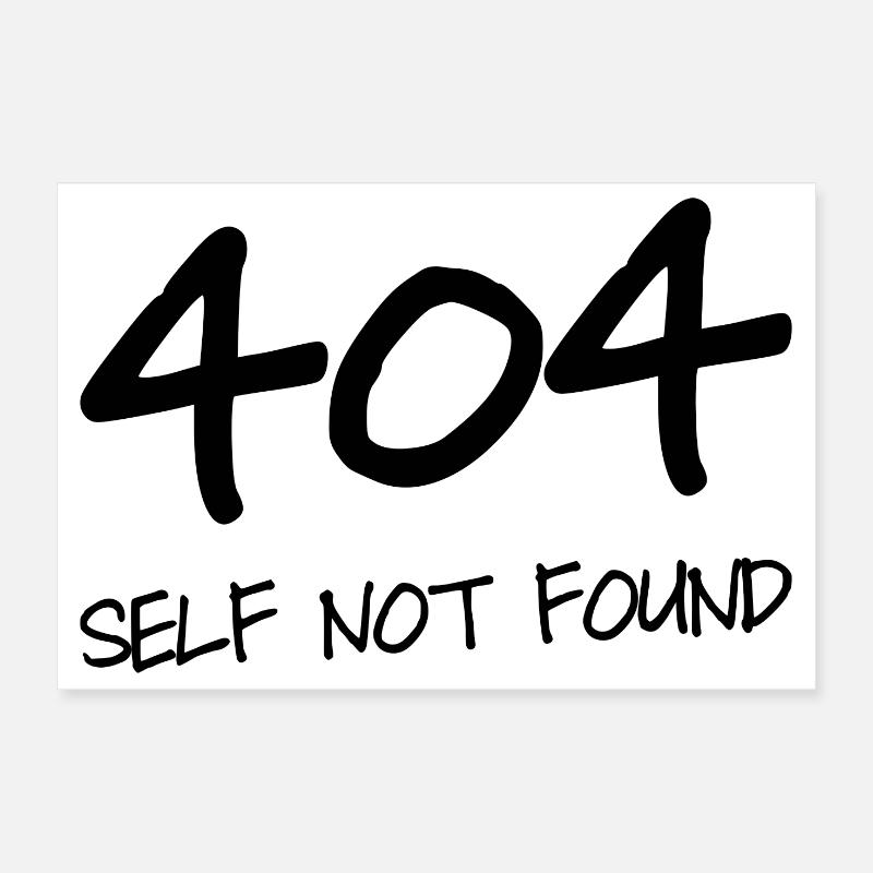 404 self not found Poster 12" x 8" (30x20 cm)