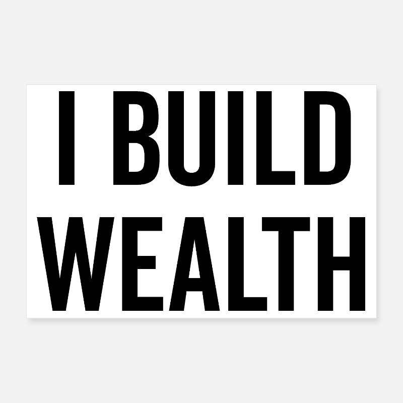 Je construis de la richesse Poster 30 x 20 cm