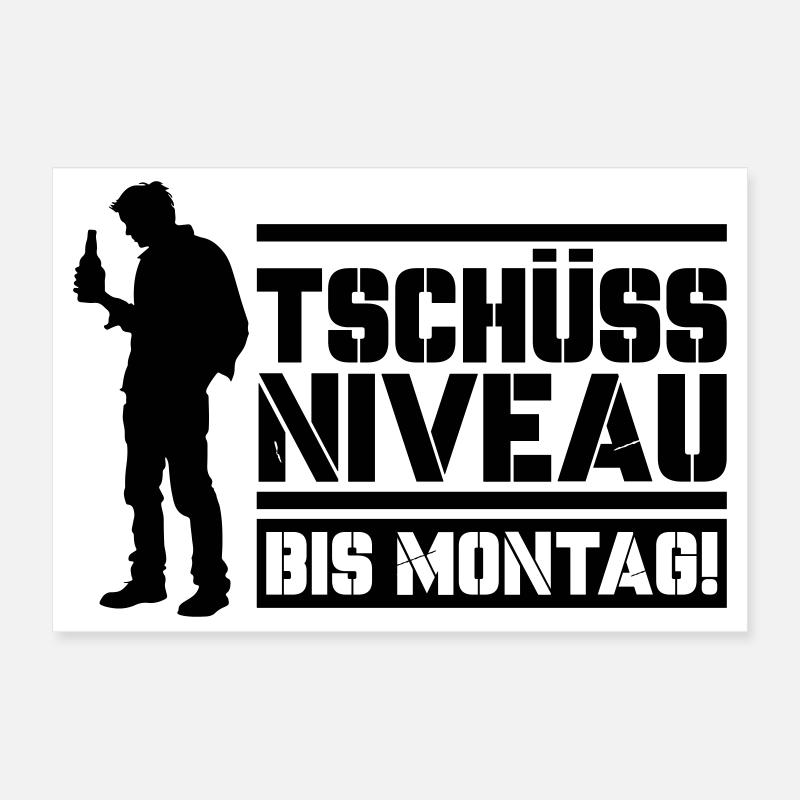 Tschüss Niveau bis Montag Poster 30x20 cm