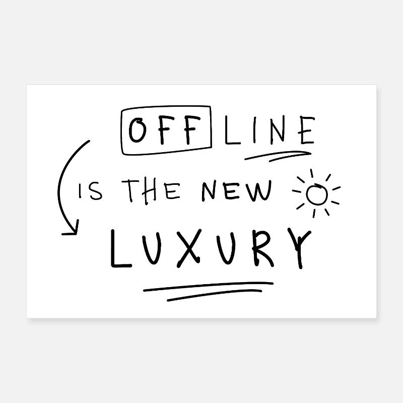 Hors ligne, c’est la nouvelle tendance du Style Luxe Statement Spruch Poster 30 x 20 cm