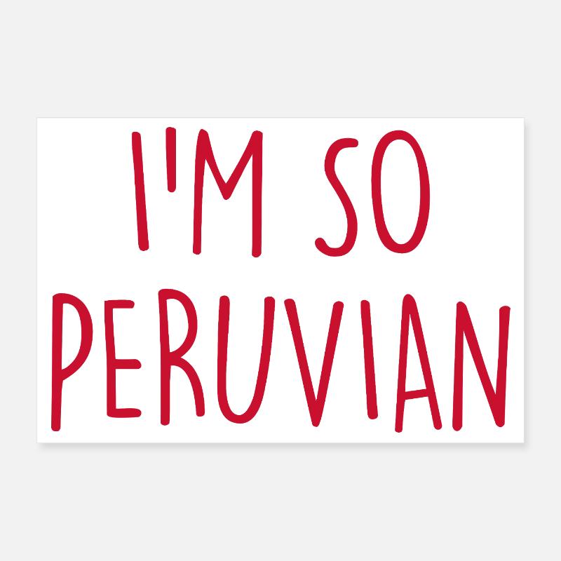 I'm so Peruvian Peru Poster 30x20 cm