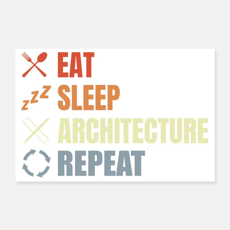 Eat Sleep Architecture Repeat - Poster 12" x 8" (30x20 cm) - white