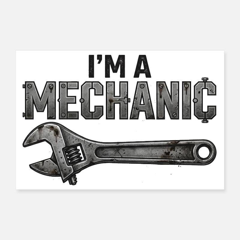 I’m a Mechanic Poster 12" x 8" (30x20 cm)
